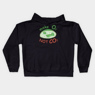 make O2 NOT CO2 chloroplast Kids Hoodie